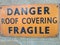 Danger Roof fragile