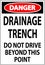 Danger Sign Drainage Trench - Do Not Drive Beyond This Point