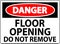 Danger Sign, Floor Opening Do Not Remove
