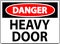 Danger Sign, Heavy Door