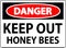 Danger Sign Keep Out - Honey Bees
