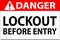 Danger Sign, Lockout Before Entry