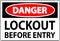 Danger Sign, Lockout Before Entry