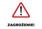 Danger Signpost written in Polish language