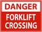 Danger Slow Forklift Crossing Sign On White Background