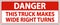 Danger Truck Makes Wide Right Turns Label Sign On White Background