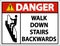 Danger Walk Down Stairs Backwards Sign