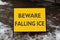 Danger Watch for Falling Ice and Snow Sign