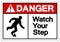 Danger Watch Your Step Symbol Sign, Vector Illustration, Isolate On White Background Label. EPS10