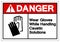 Danger Wear Gloves While Handling Caustic Solutions Symbol Sign, Vector Illustration, Isolate On White Background Label. EPS10