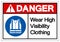 Danger Wear High Visibility Clothing Symbol Sign,Vector Illustration, Isolated On White Background Label. EPS10