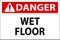 Danger Wet Floor Label Sign On White Background