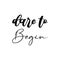 dare to begin black letter quote