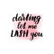 Darling let me lash you