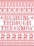 Dashing Through the Snow pattern with Scandinavian, Nordic festive winter pasterns in cross stitch with heart, snowflake, snow