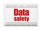 Data concept: newspaper headline Data Safety