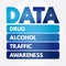 DATA - Drug Alcohol Traffic Awareness acronym, medical concept background