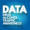 DATA - Drug Alcohol Traffic Awareness acronym, medical concept background