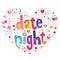 Date night heart shaped design