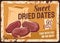 Dates rusty metal plate, vector dried fruits card