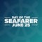 Day of the Seafarer. June 25. Holiday concept. Template for background, banner, card, poster with text inscription