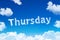 Days of the week - thursday cloud word with a blue sky.