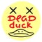 Dead duck - emotional handwritten quote, American slang, urban dictionary