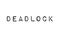 Deadlock typographic stamp