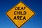 Deaf child area sign