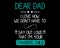 Dear Dad I am Your Favorite Child / Funny Tshirt Design in Background