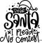 Dear Santa I Plead No Contest Quotes, Sarcastic Christmas Lettering Quotes