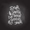 Dear Santa, i`ve been good all year. Hand drawn lettering on the blackboard background