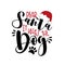 Dear Santa it was the Dog- funny phrase for Christmas