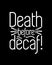 Death before decaf. Hand drawn typography poster design