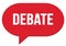 DEBATE text written in a red speech bubble