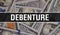 Debenture text Concept Closeup. American Dollars Cash Money,3D rendering. Debenture at Dollar Banknote. Financial USA money