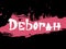 Deborah. Woman`s name. Hand drawn lettering