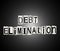 Debt elimination concept.