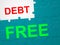 Debt Free Means Debit Card And Arrears