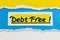 Debt free money finance debt financial credit payment success