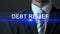 Debt relief, male wearing business suit touching screen, financial assistance