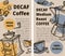 Decaf coffee, arabica medium roast cafe shops