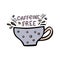 Decaffeinated coffee cup with handdrawn lettering. Handdrawn vector illustration.