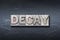 Decay word den