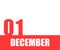 December. 01th day of month, calendar date. Red numbers and stripe with white text on isolated background.