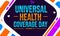 December 12 is observed as Universal Health Coverage Day, background design with colorful text and shapes