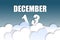 december 13th. Day 13 of month,Month name and date floating in the air on beautiful blue sky background with fluffy clouds. winter