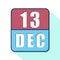 december 13th. Day 13 of month,Simple calendar icon on white background. Planning. Time management. Set of calendar icons for web