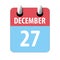 december 27th. Day 27 of month,Simple calendar icon on white background. Planning. Time management. Set of calendar icons for web