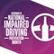 December is National Impaired Driving Prevention Month. Holiday concept. Template for background, banner, card, poster